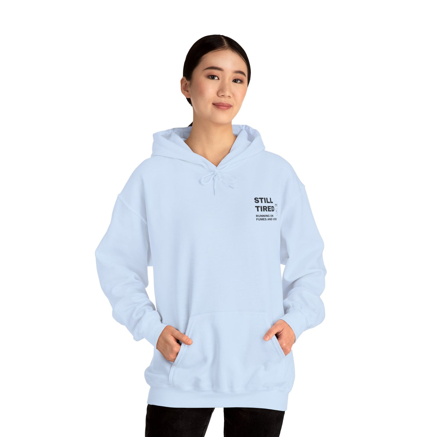 Still Tired Hoodie