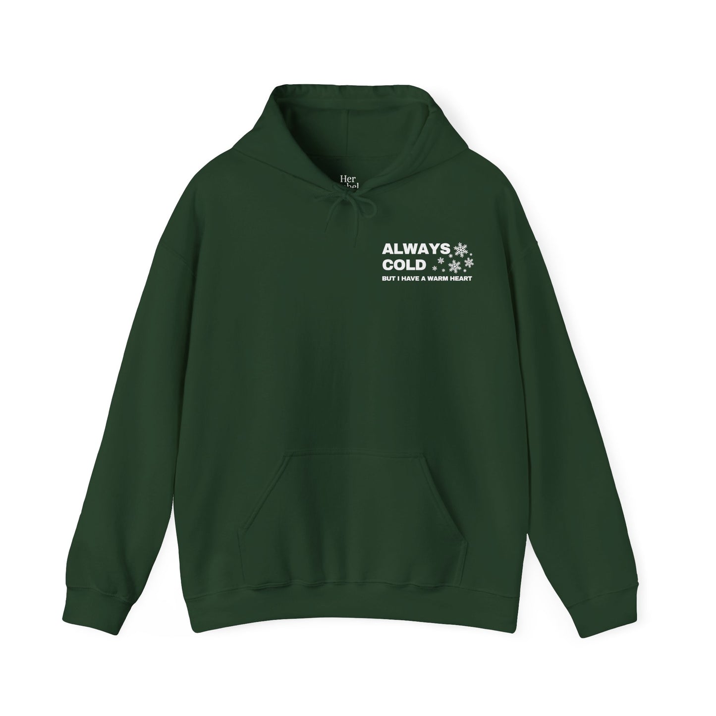 Always Cold Hoodie