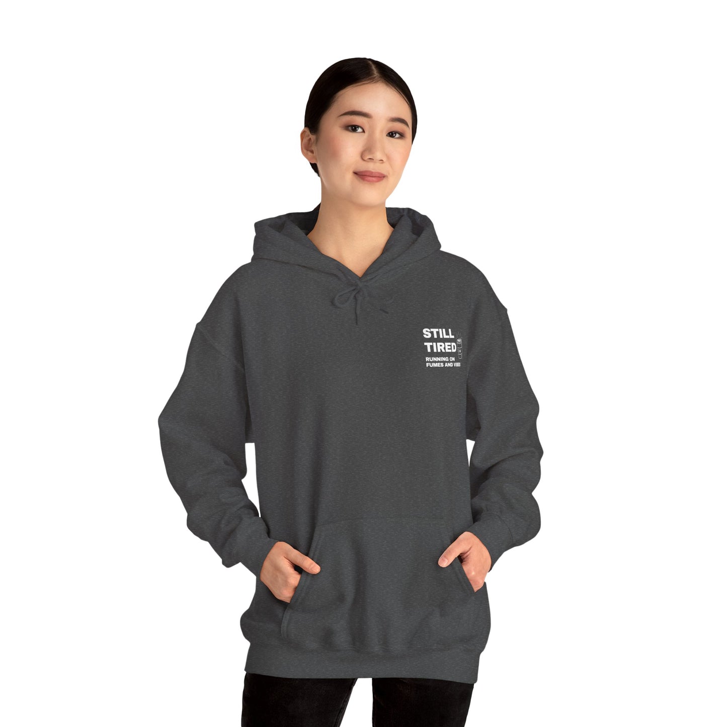 Still Tired Hoodie