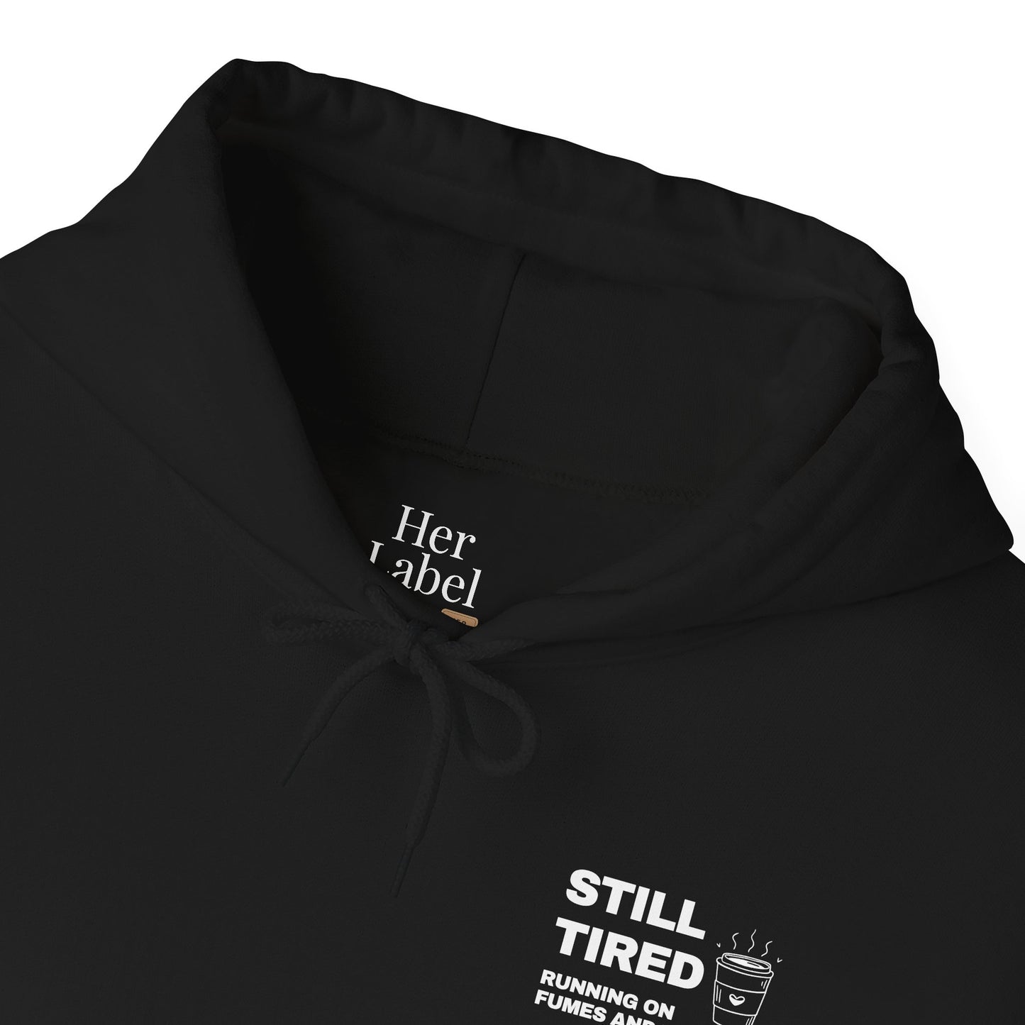 Still Tired Hoodie