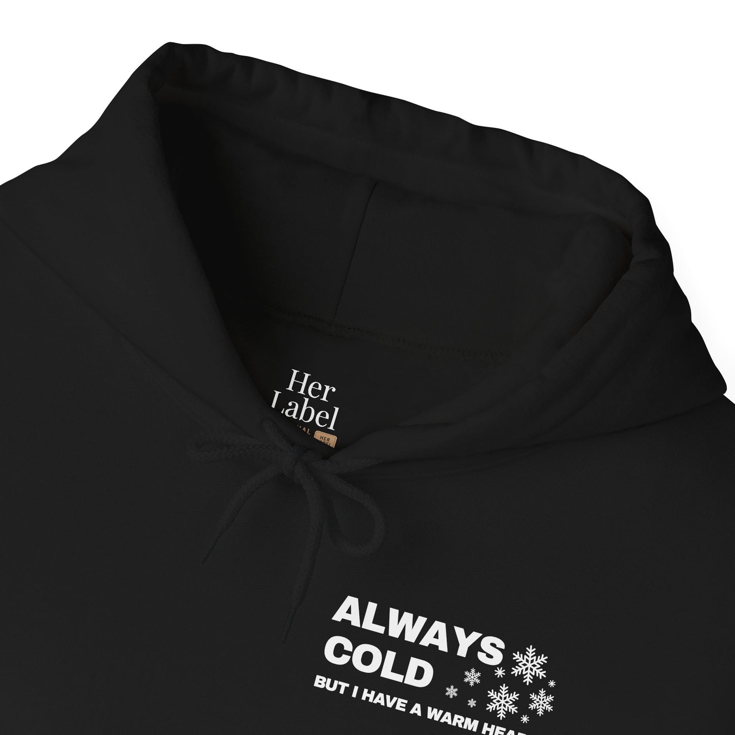 Always Cold Hoodie