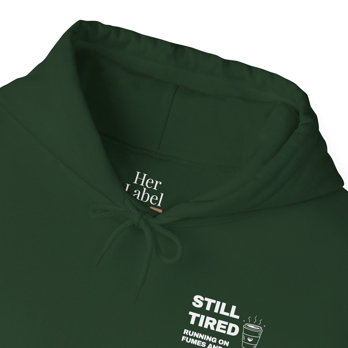 Still Tired Hoodie