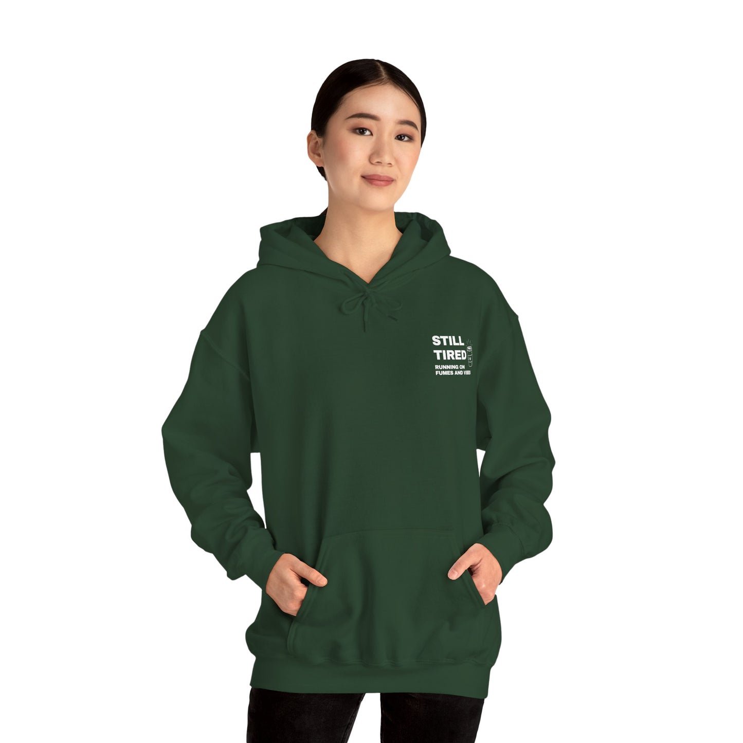 Still Tired Hoodie