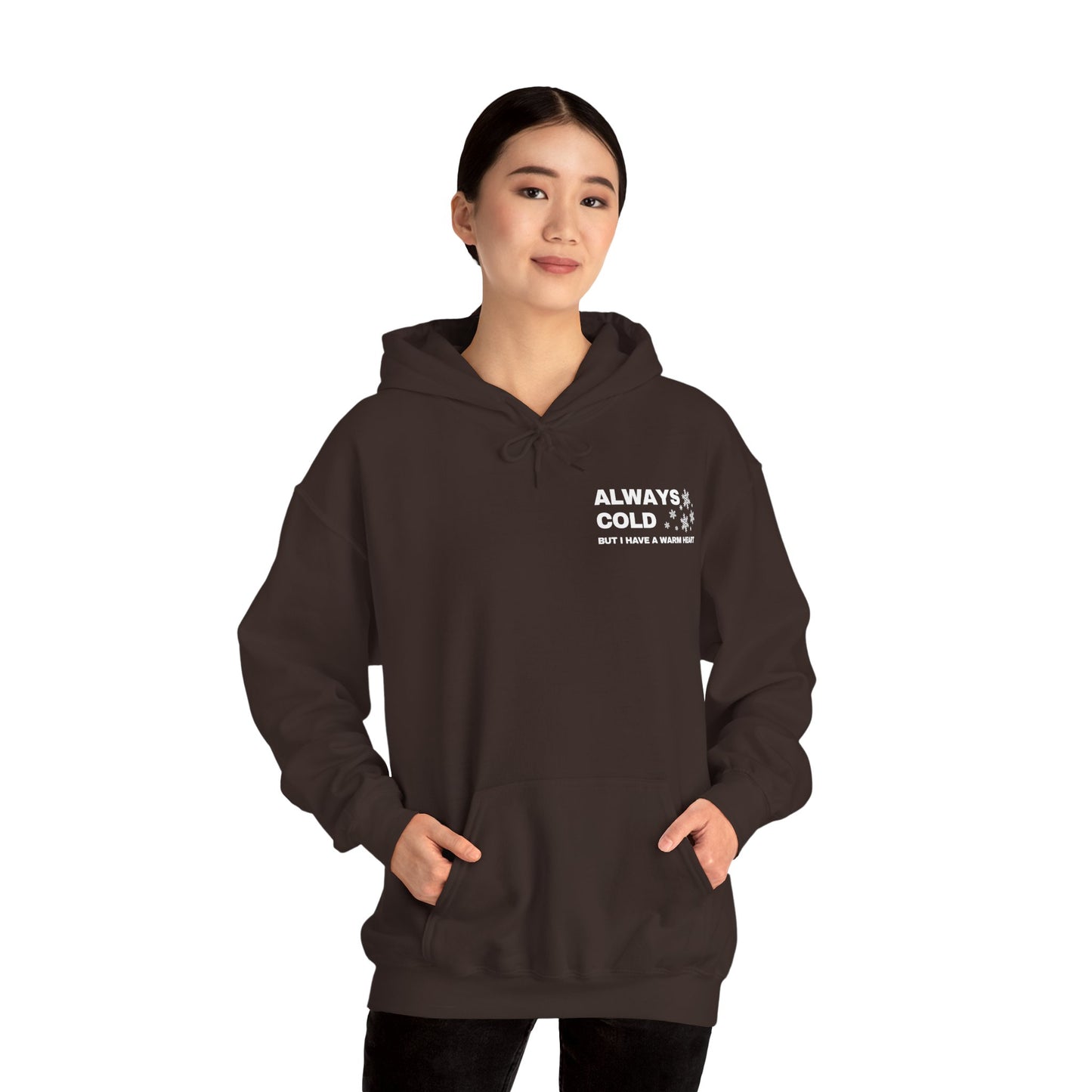 Always Cold Hoodie