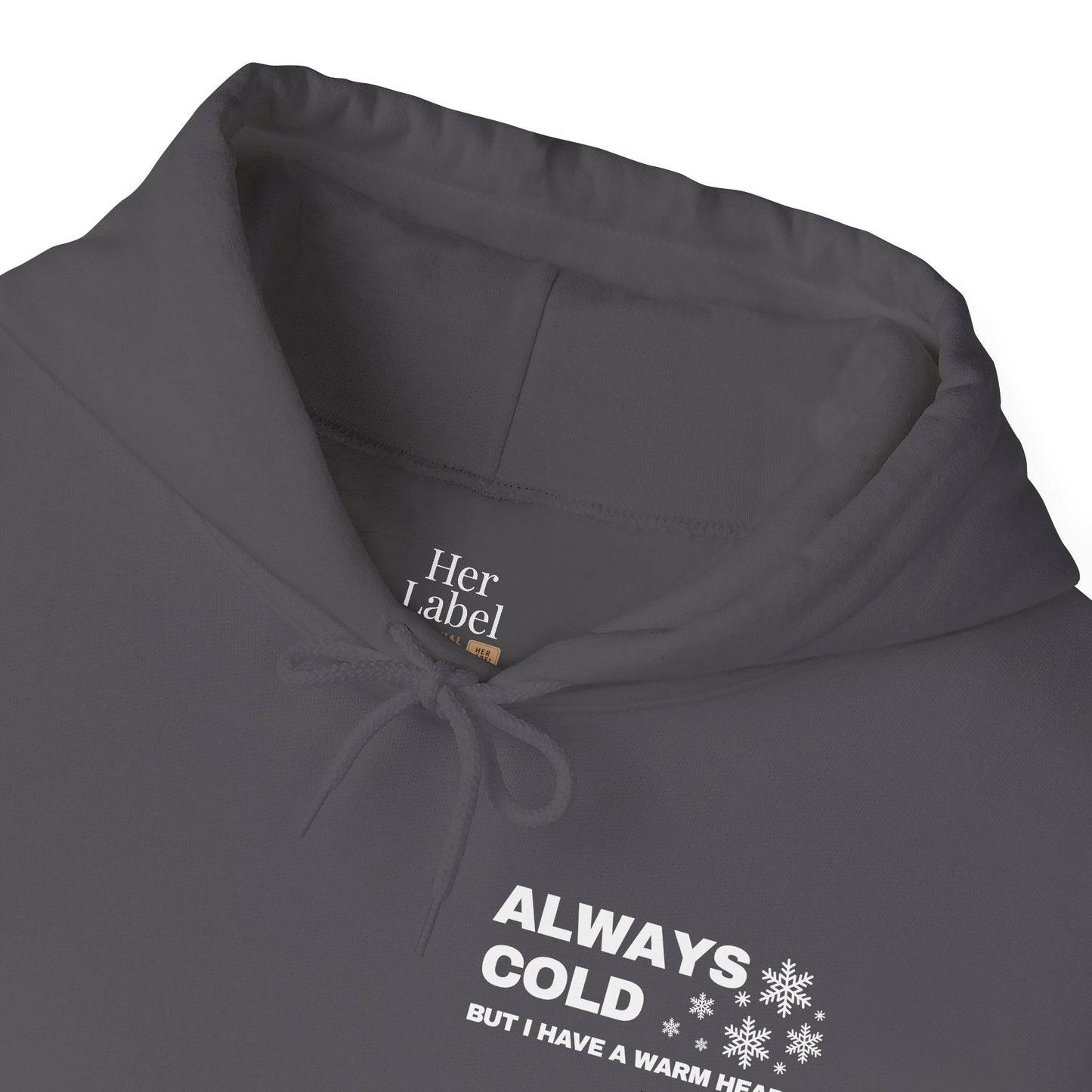 Always Cold Hoodie