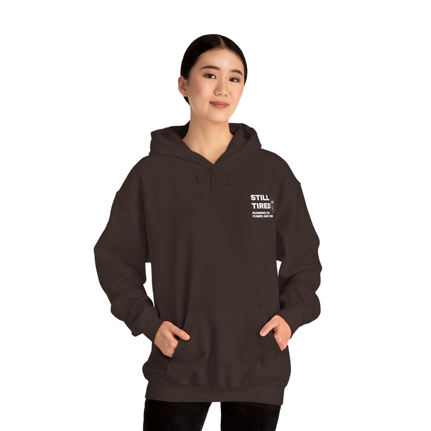 Still Tired Hoodie