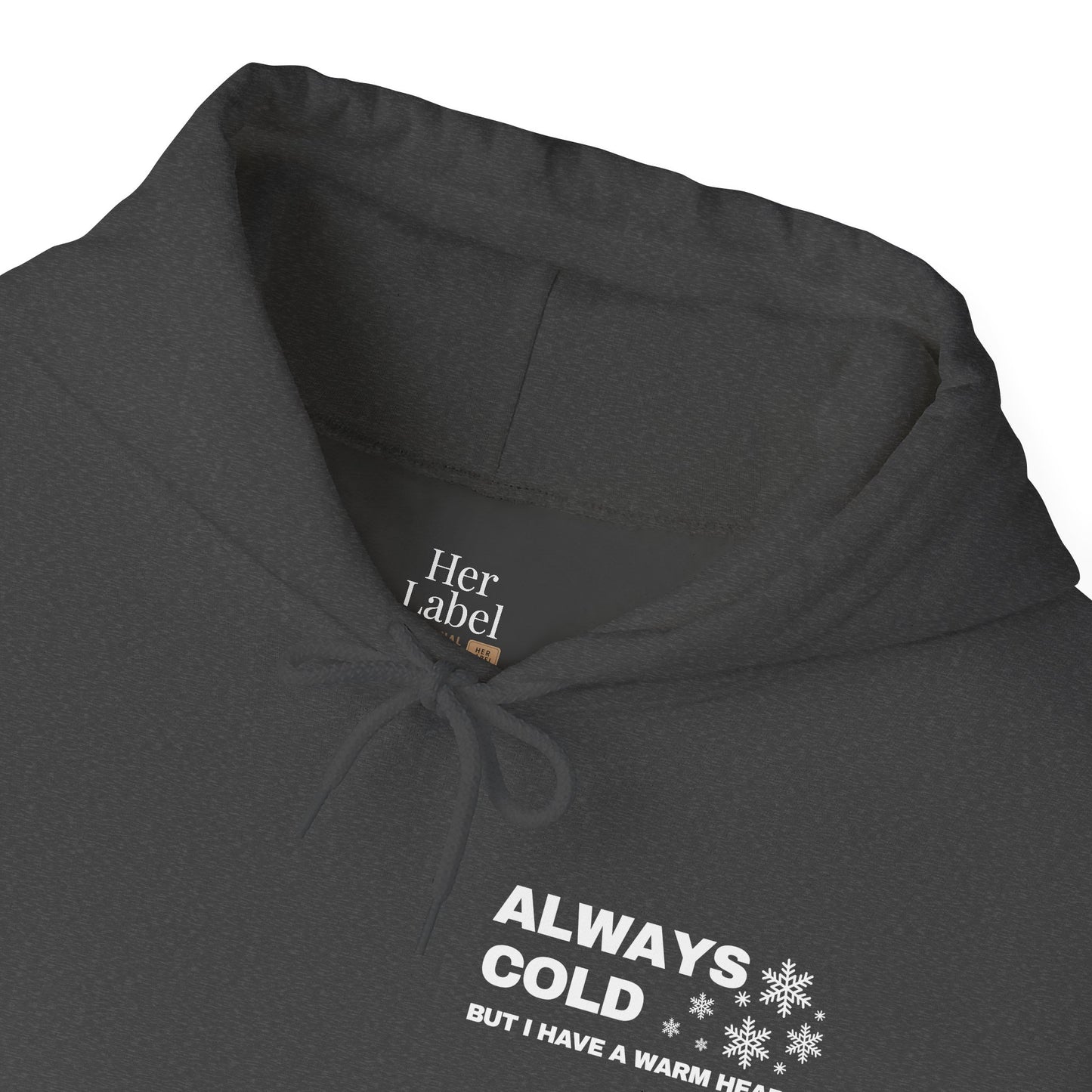 Always Cold Hoodie