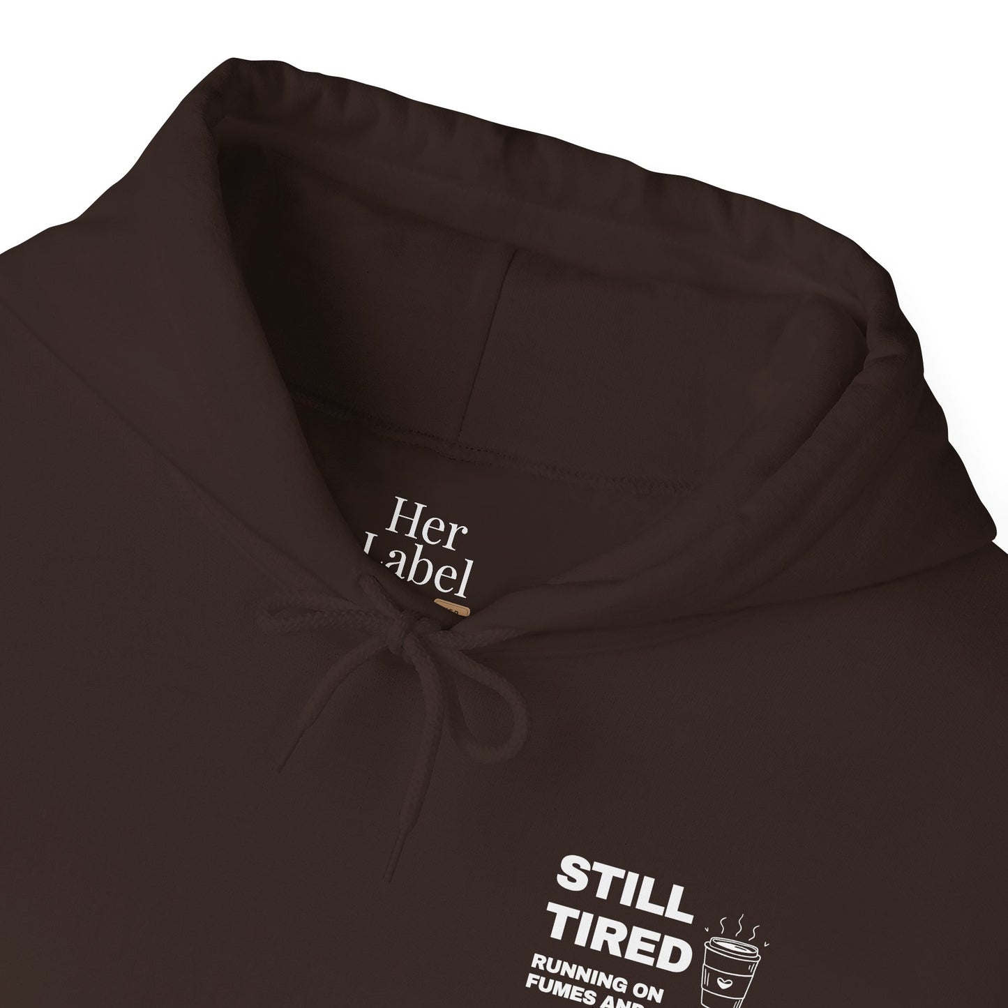 Still Tired Hoodie