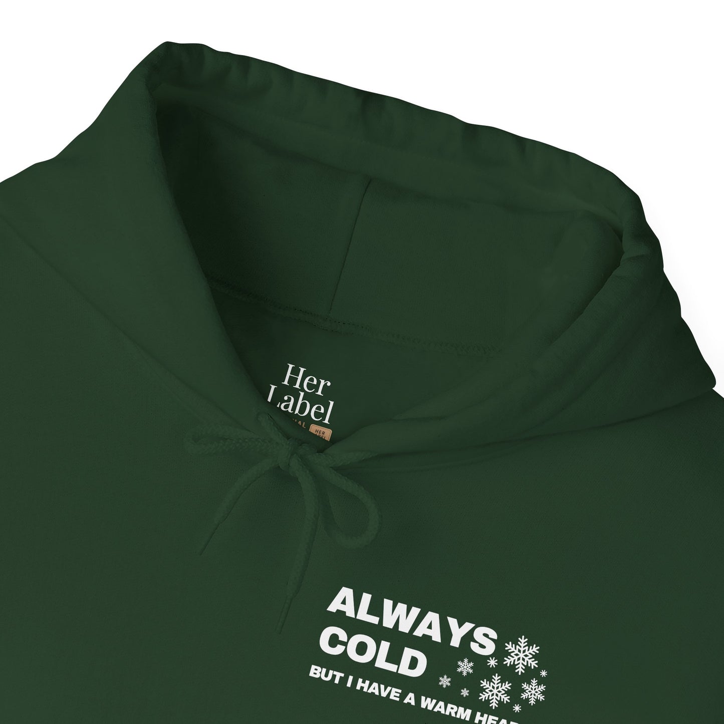 Always Cold Hoodie