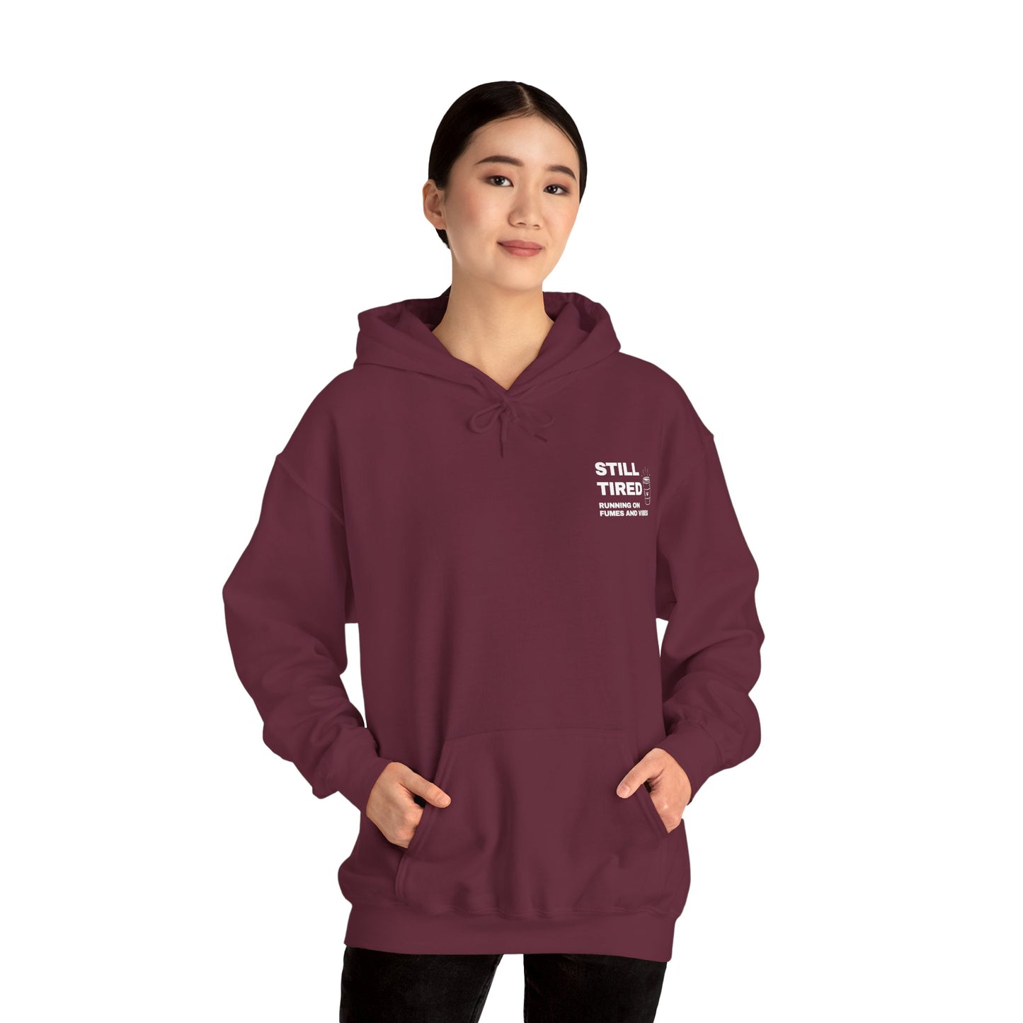 Still Tired Hoodie