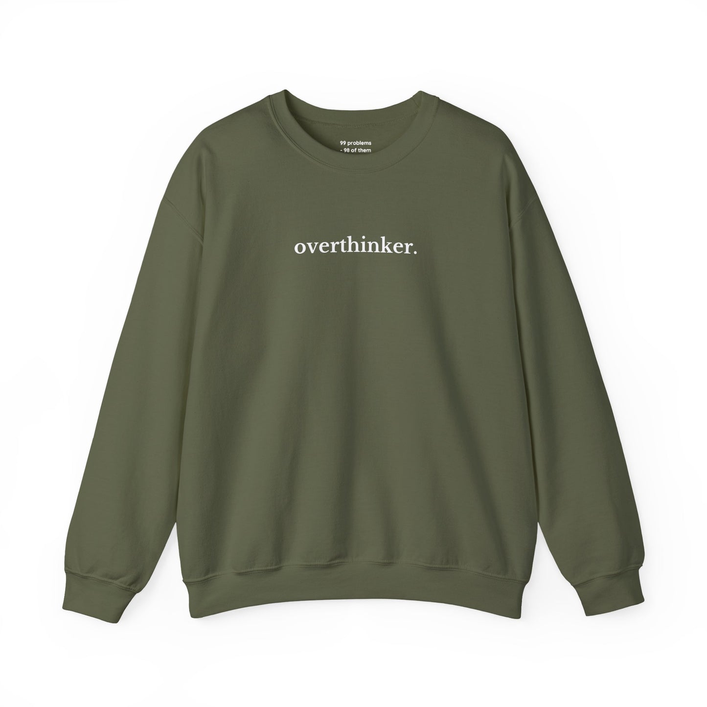 Overthinker Sweatshirt