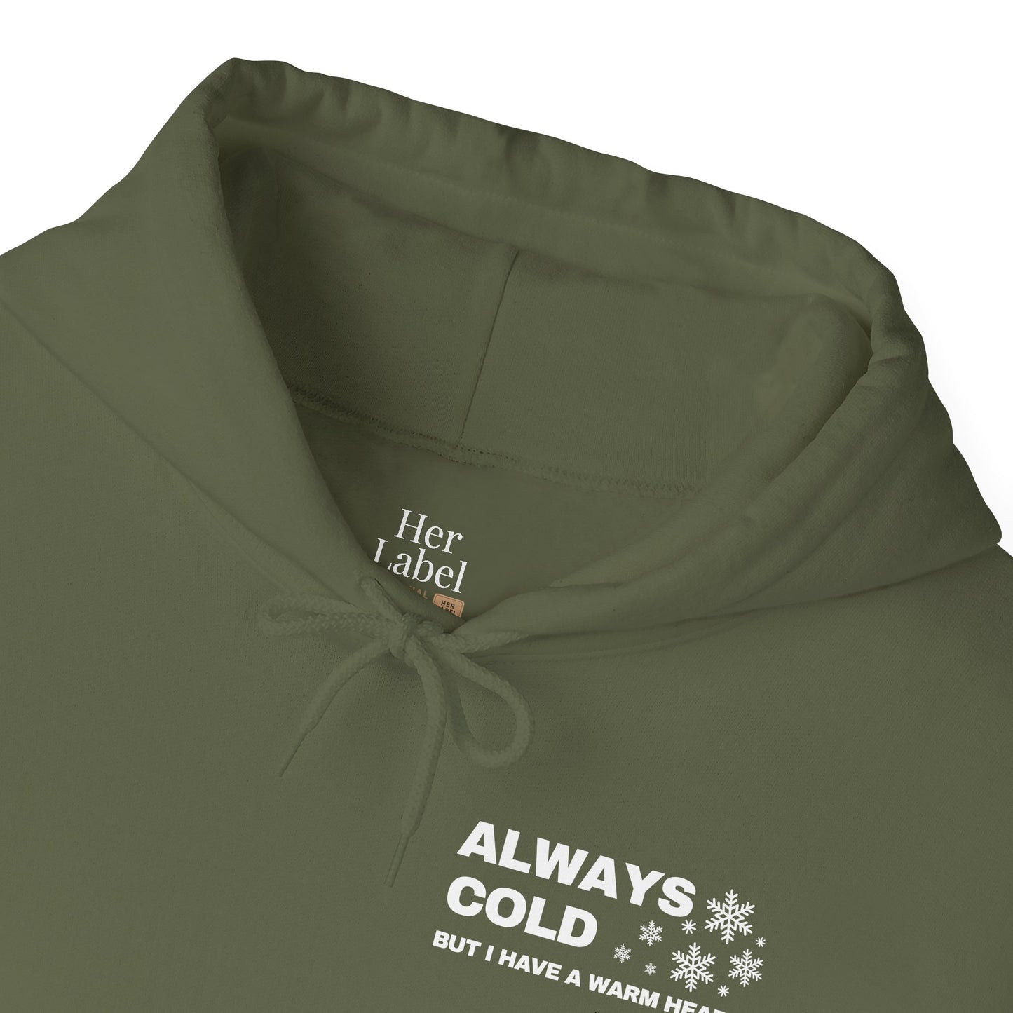 Always Cold Hoodie