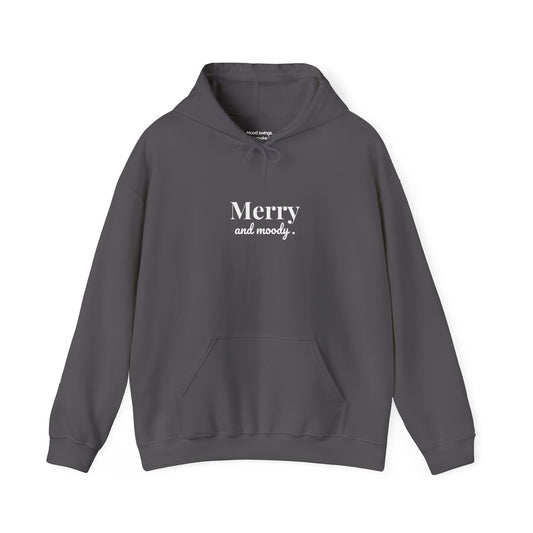 Merry and Moody Hoodie