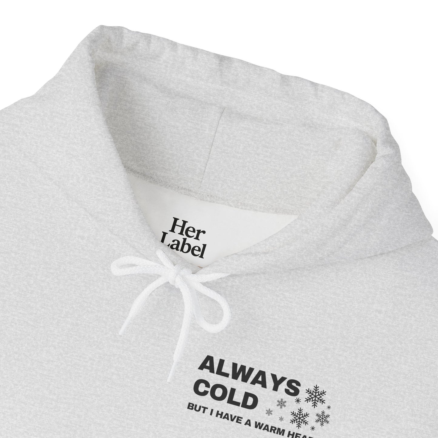 Always Cold Hoodie