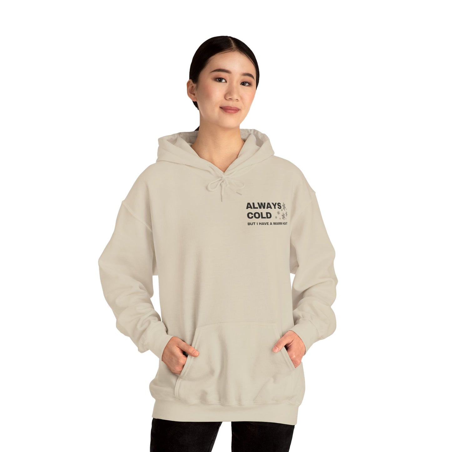 Always Cold Hoodie