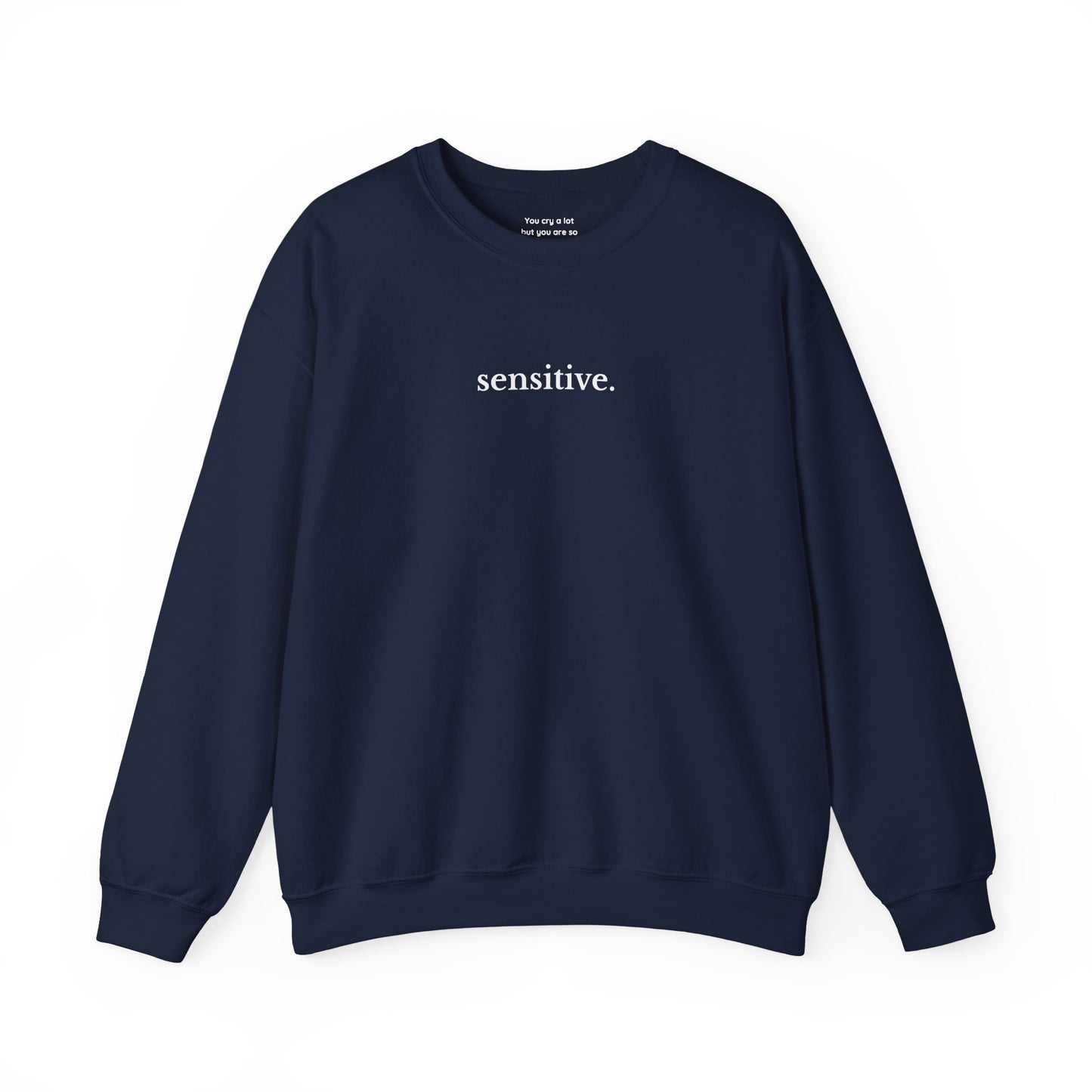 Sensitive Sweatshirt