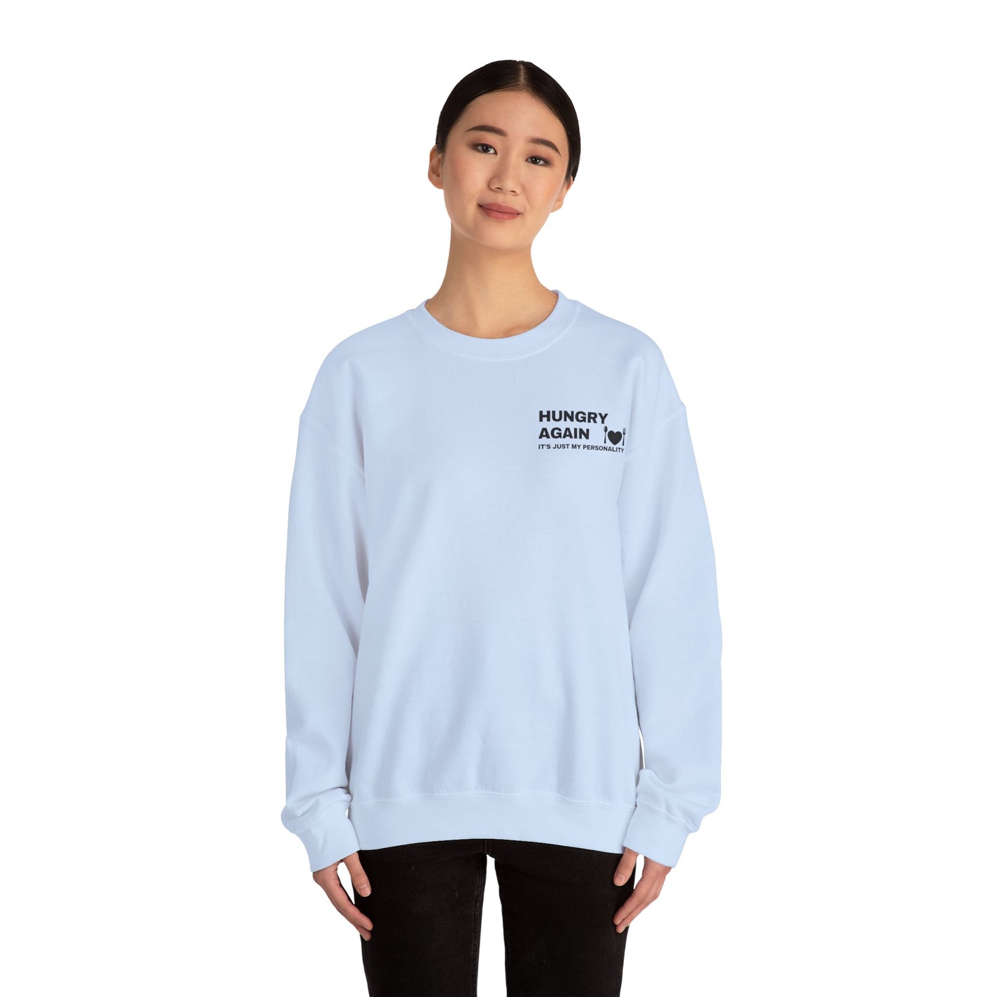 Hungry Again Sweatshirt