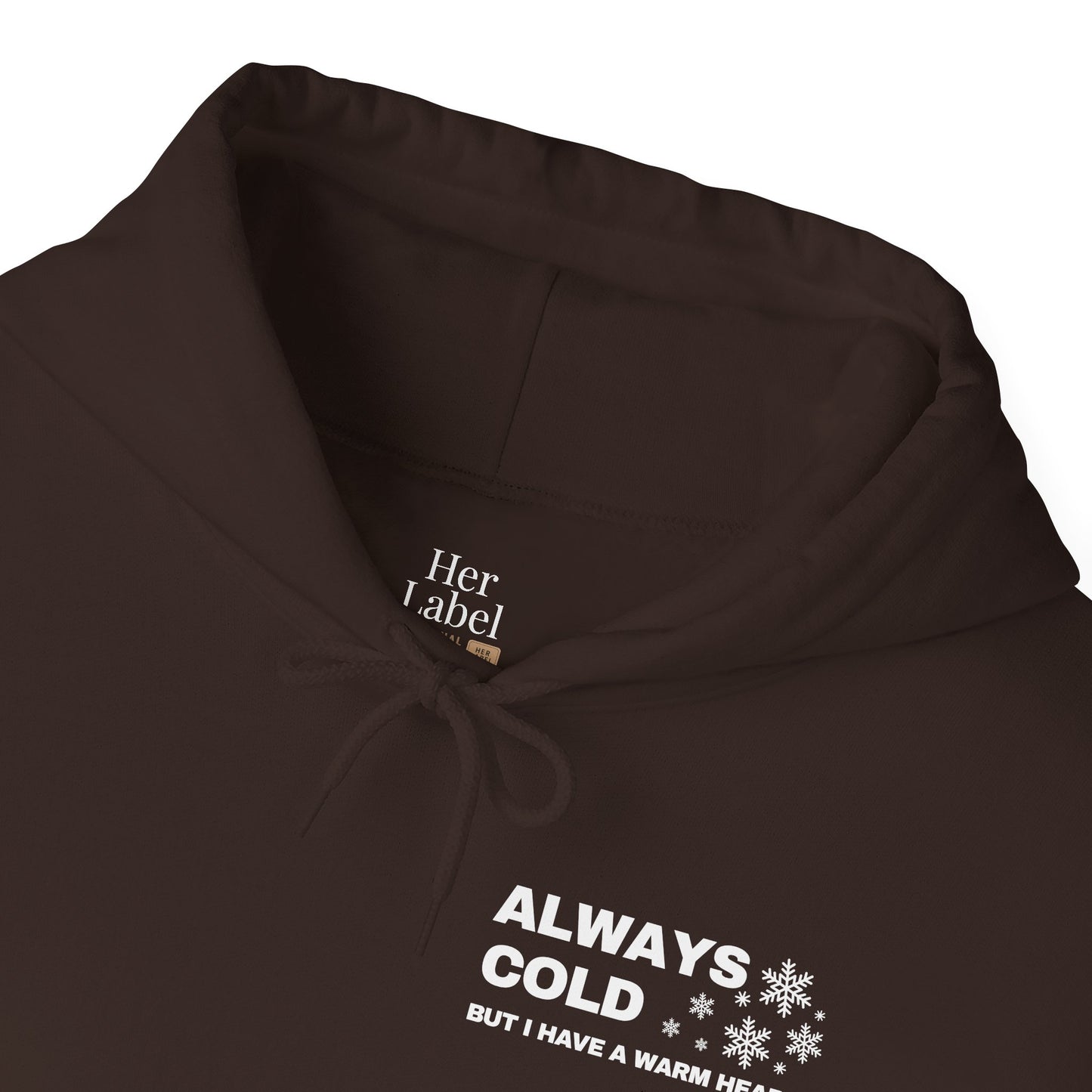 Always Cold Hoodie