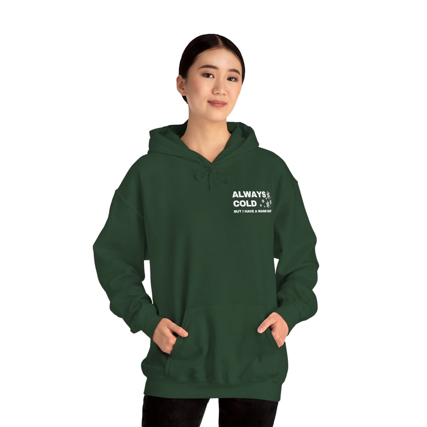 Always Cold Hoodie