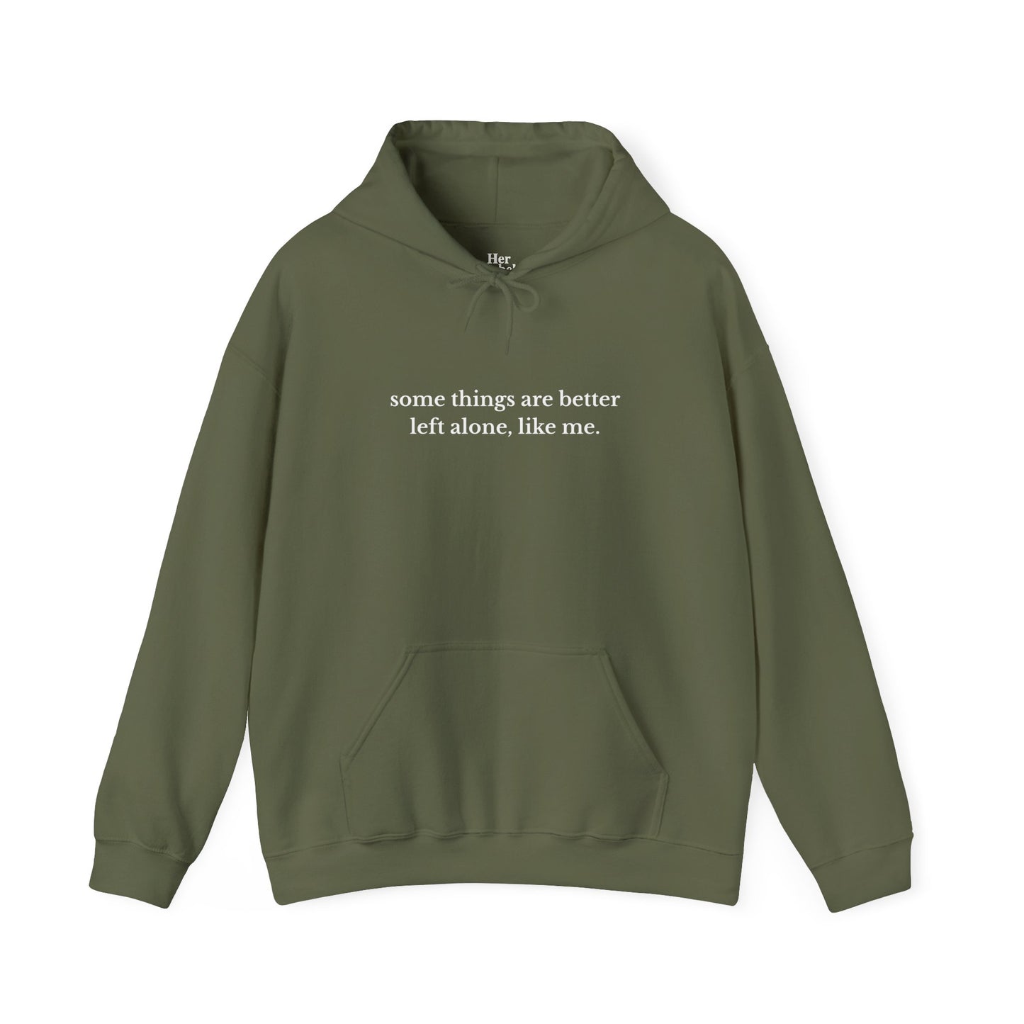 Better Left Alone - Hoodie