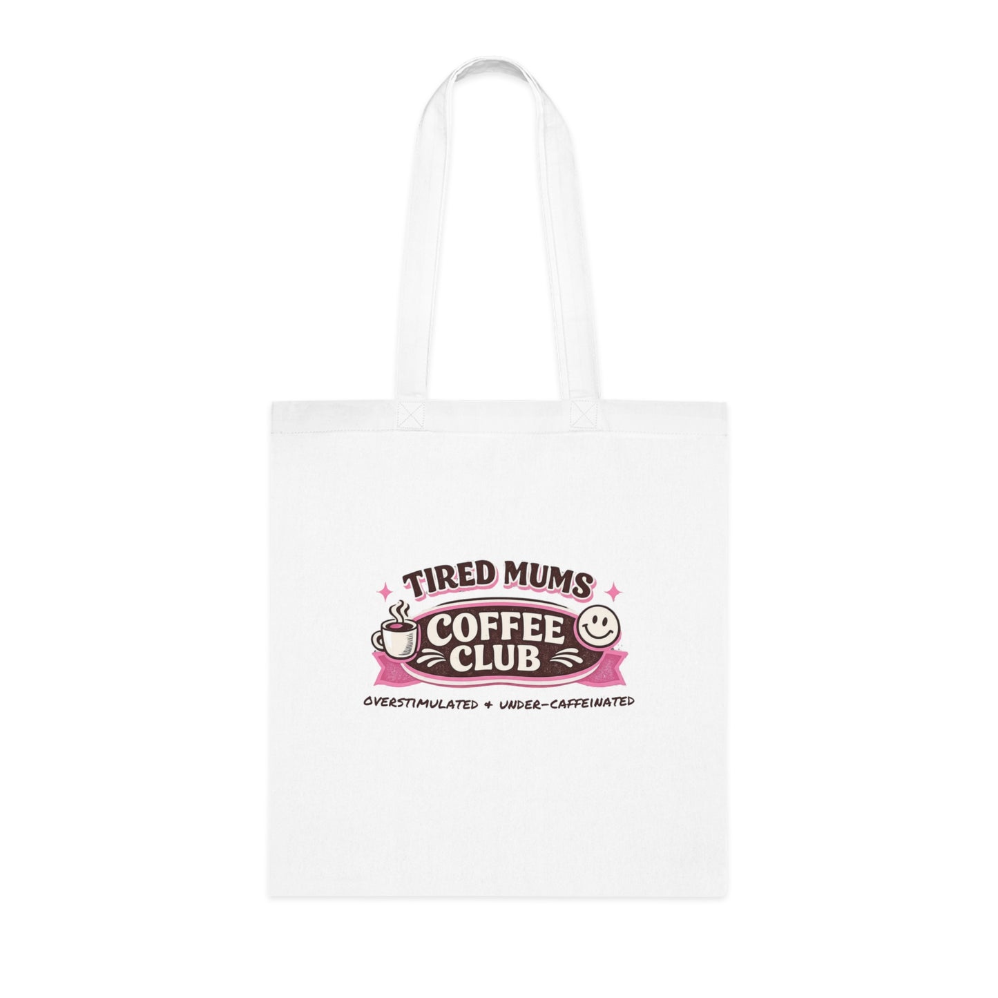 Tired Mums Coffee Club Cotton Tote