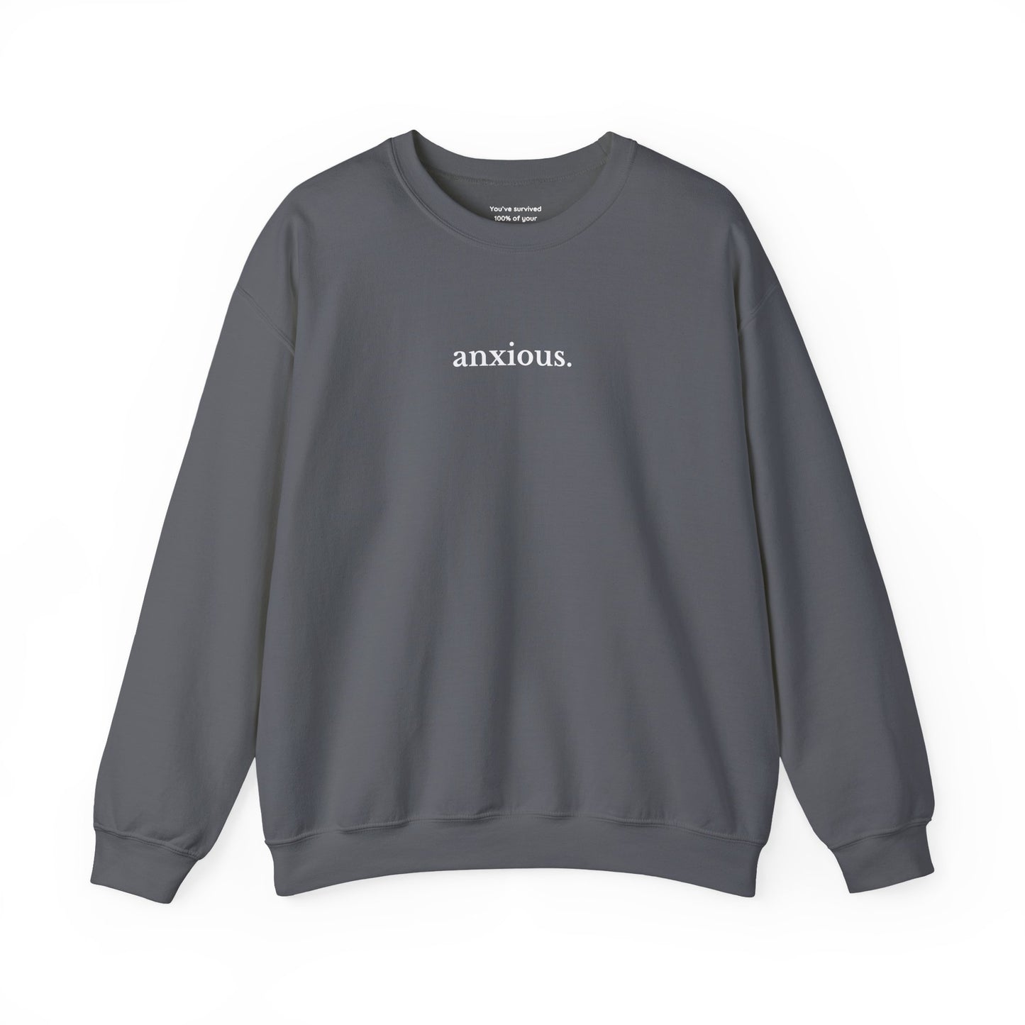 Anxious Sweatshirt
