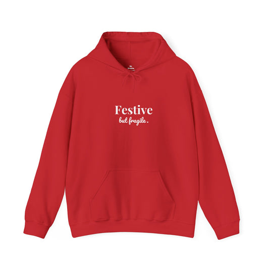 Festive but Fragile Hoodie