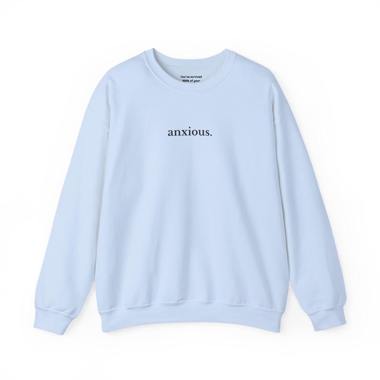 Anxious Sweatshirt
