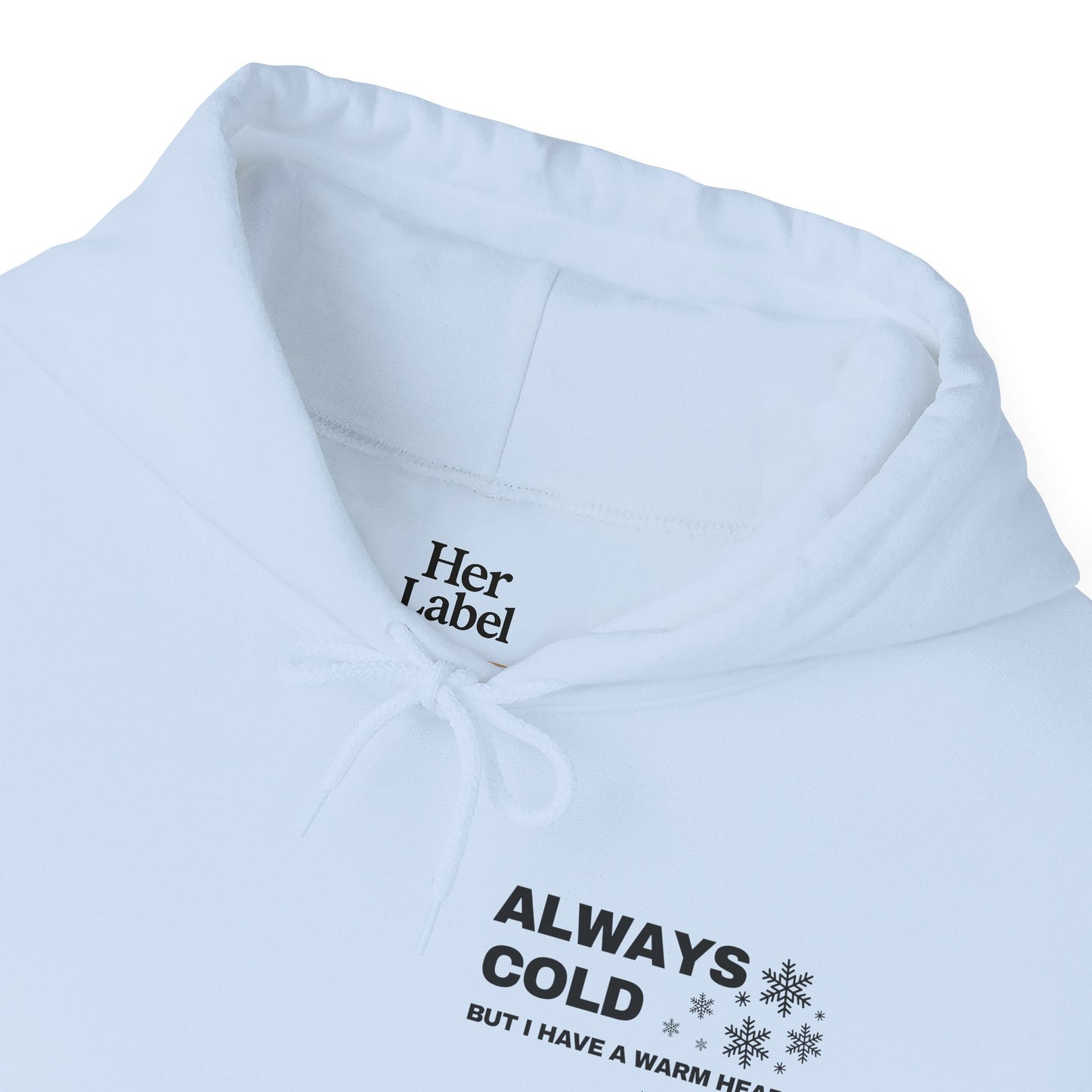 Always Cold Hoodie