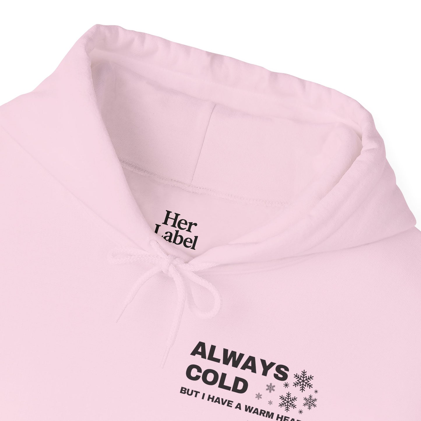 Always Cold Hoodie